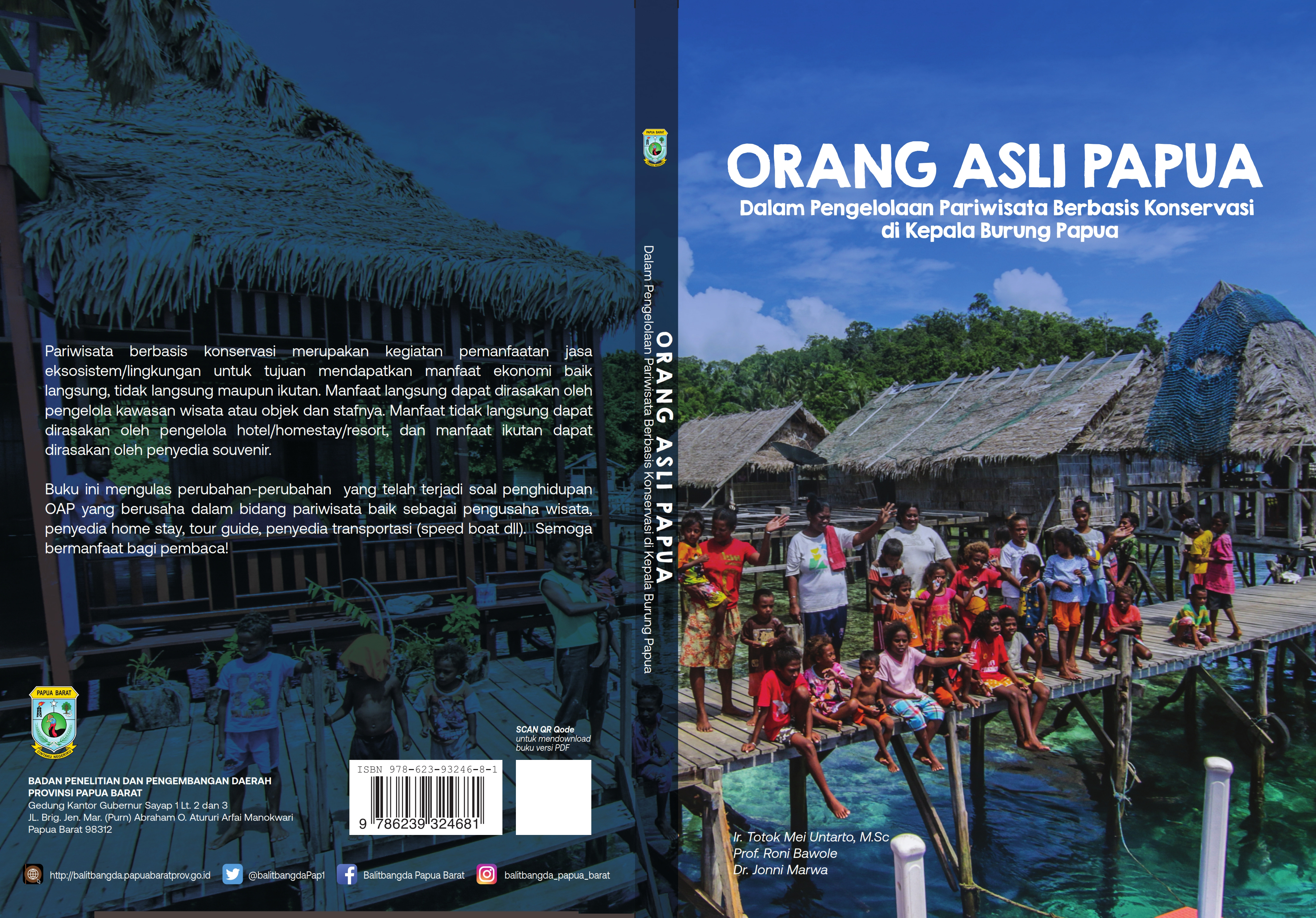 Orang Asli Papua (Dalam Pengelolaan Pariwisata Berbasis Konservasi di Kepala Burung Papua)